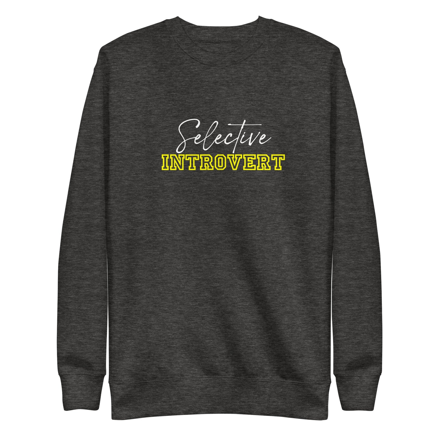 Unisex Selective Introvert Sweatshirt