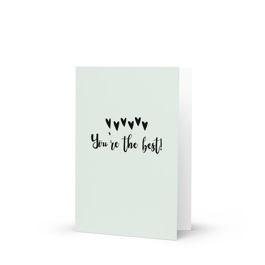 You're The Best Greeting Card