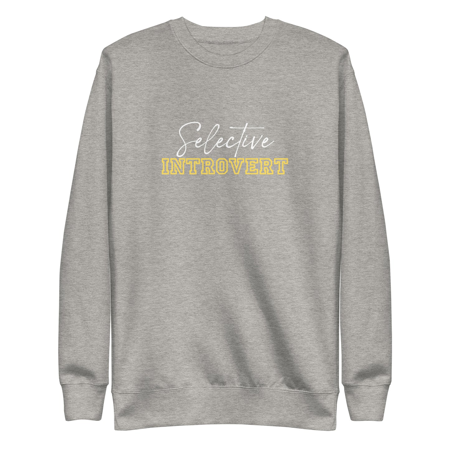 Unisex Selective Introvert Sweatshirt